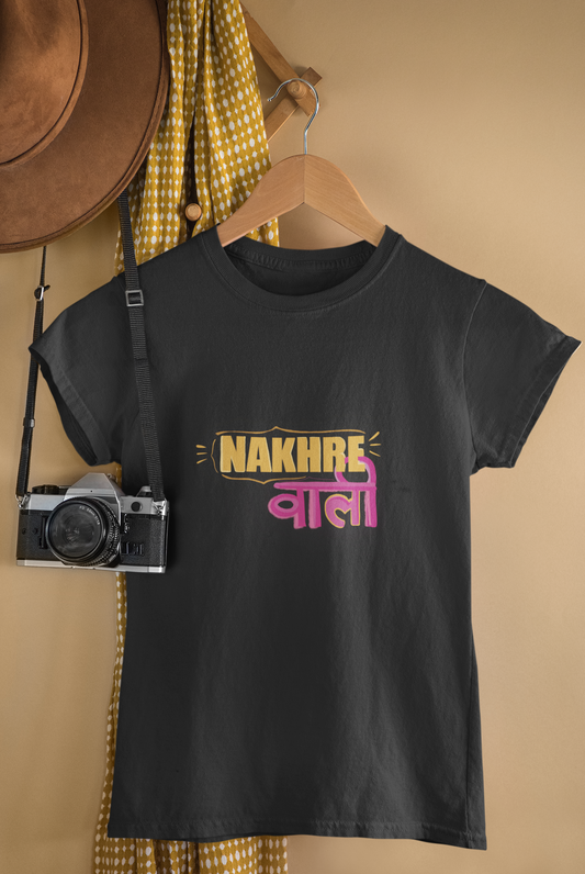 NAKHRE WALI T-shirt