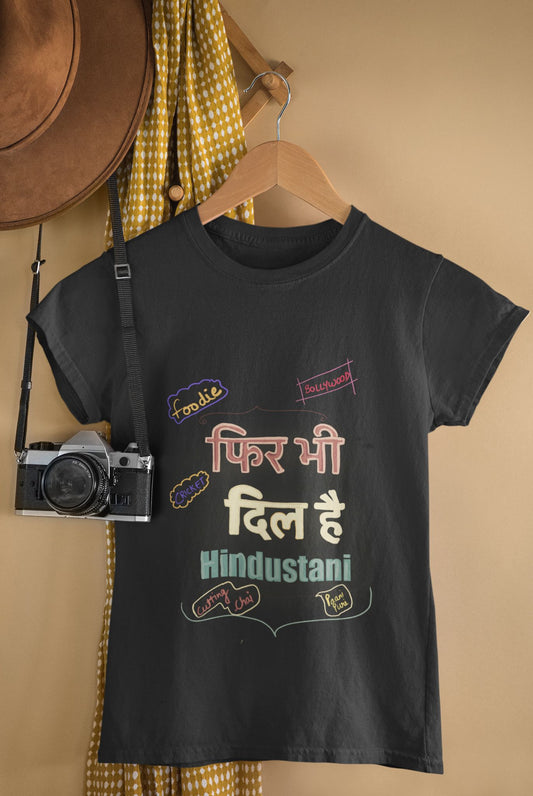PHIR BH DIL HAI HINDUSTANI T-shirt